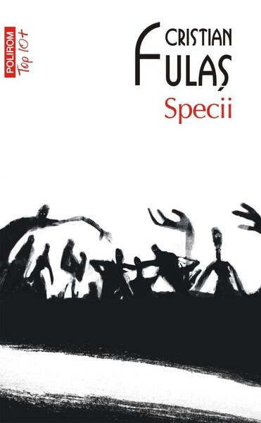 Specii (Top 10+) - Cristian Fulaș - Polirom