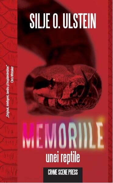 Memoriile unei reptile - Silje O. Ulstein - Crime Scene Press