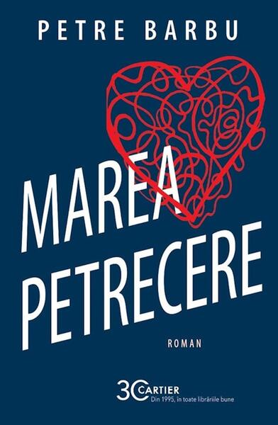 Marea petrecere - Petre Barbu - Cartier
