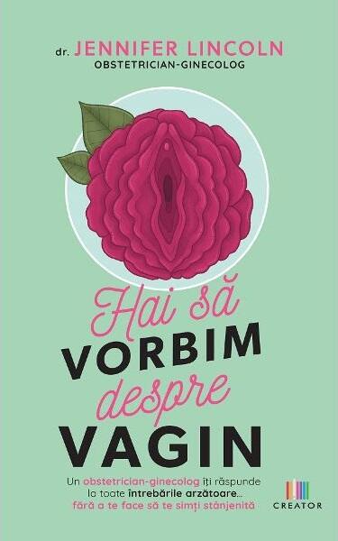 Hai să vorbim despre vagin - Jennifer Lincoln - Creator