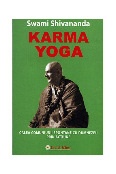 Karma Yoga - Swami Shivananda - Firul Ariadnei