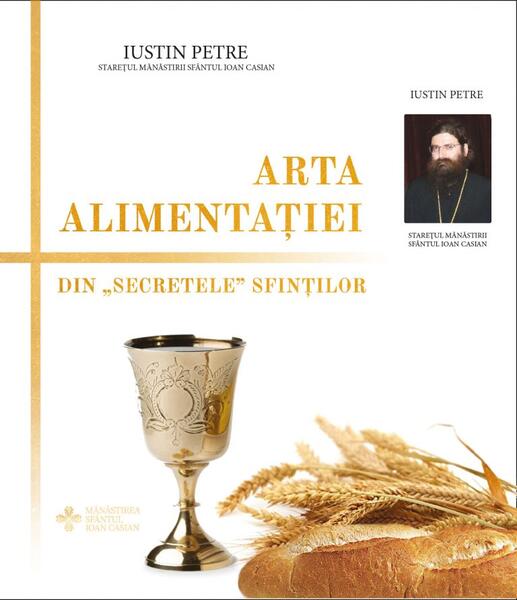 Arta alimentației - Iustin Petre - Meridiane Publishing