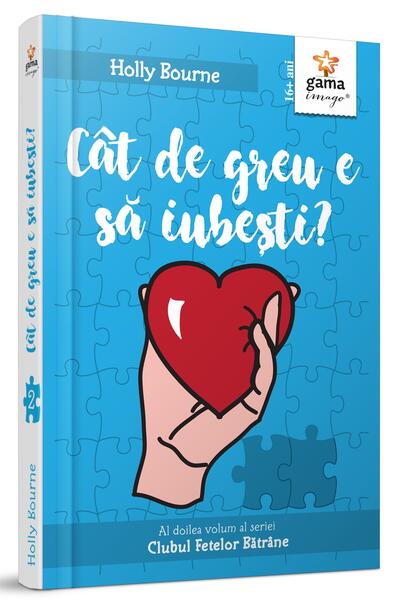 Cât de greu e să iubești? (Vol. 2) - Holly Bourne - Gama