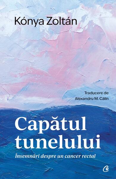 Capătul tunelului - Paperback brosat - Curtea Veche