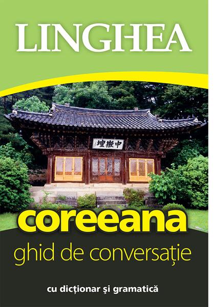 Coreeană. Ghid de conversație (ed. 2024) - Linghea