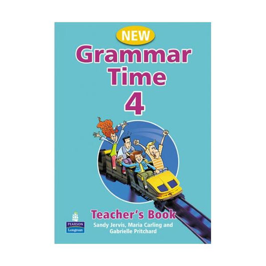 Grammar Time 4 Teacher's Book with CD (B1), New Edition - Gabrielle Pritchard, Maria Carling, Sandy Jervis - Pearson