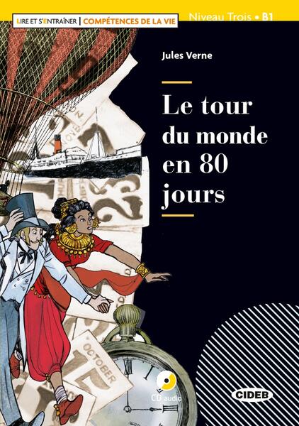 Le tour du monde en 80 jours + CD Audio (Niveau Trois B1) - Jules Verne - Black Cat Cideb
