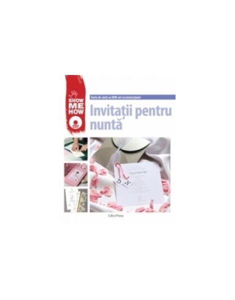 Invitații pentru nuntă. Show me how - Erc Press