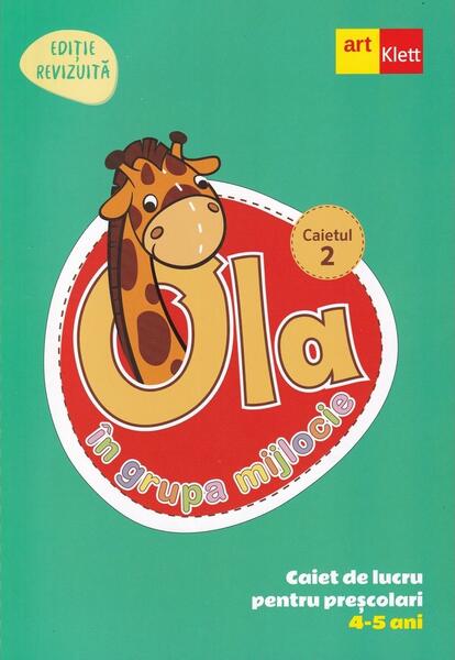 OLA în grupa mijlocie. Caiet de lucru pentru preșcolari. Caietul 2 (4-5 ani) - Art Klett