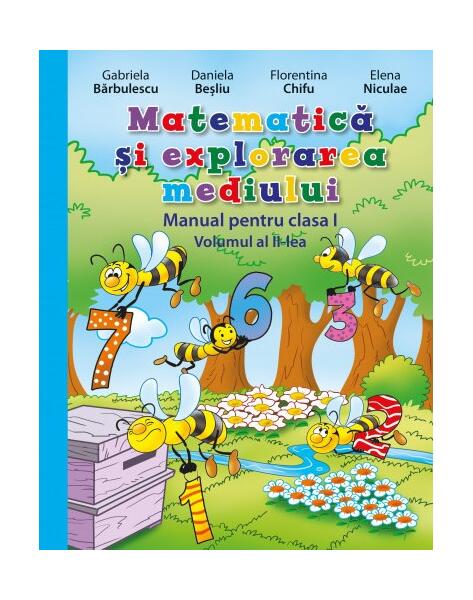 Matematică și explorarea mediului. Manual. Clasa I (Vol. II) (conține CD) - Daniela Beşliu, Elena Niculae, Florentina Chifu, Gabriela Bărbulescu - Litera