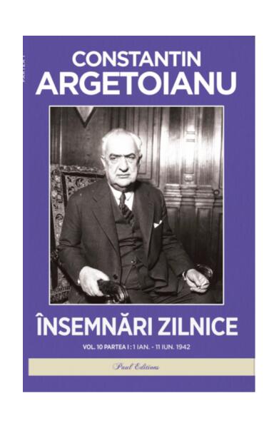 Însemnări zilnice (Vol. 10, Partea 1) - Paul Editions