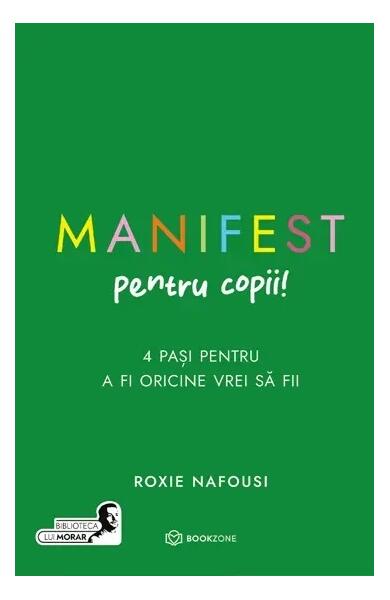 Manifest pentru copii - Roxie Nafousi - Bookzone