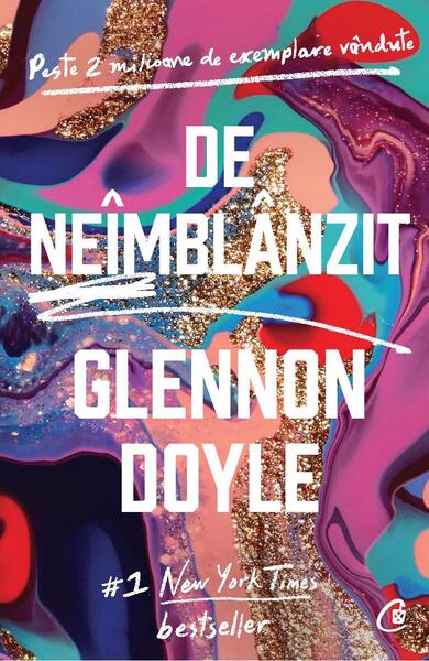 De neîmblânzit - Glennon Doyle - Curtea Veche