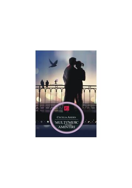 Mulţumesc pentru amintiri - Cecelia Ahern - Allfa