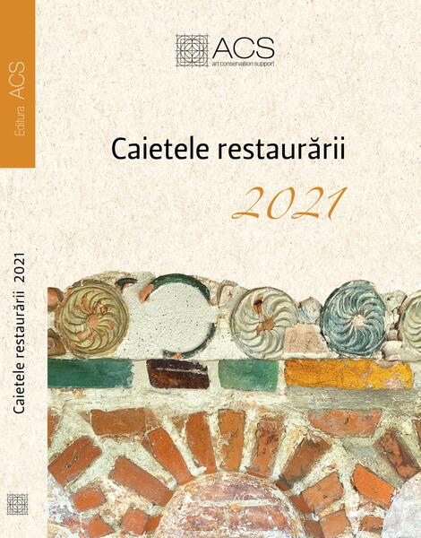 Caietele restaurării 2021 - ACS