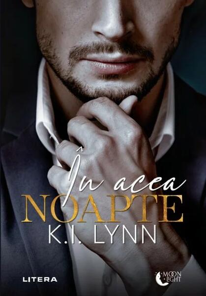 În acea noapte - K. I. Lynn - Litera