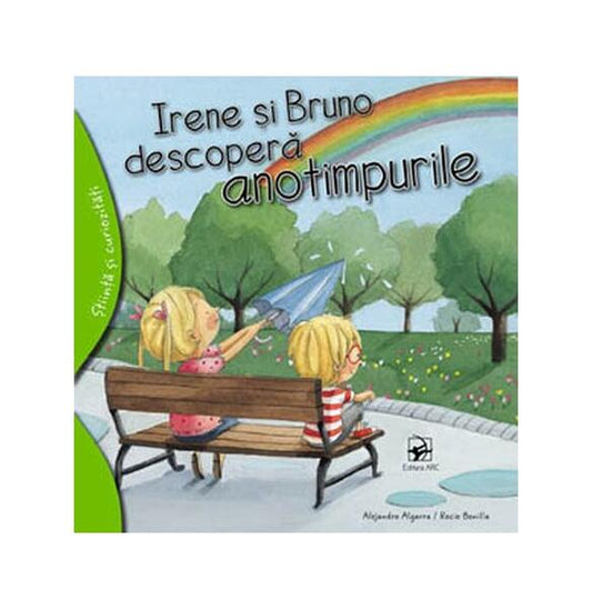 Irene și Bruno descoperă anotimpurile - Alejandro Algarra - Editura ARC