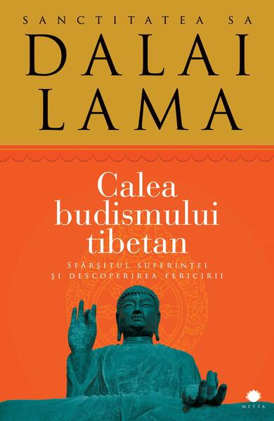 Calea budismului tibetan - Dalai Lama - Curtea Veche