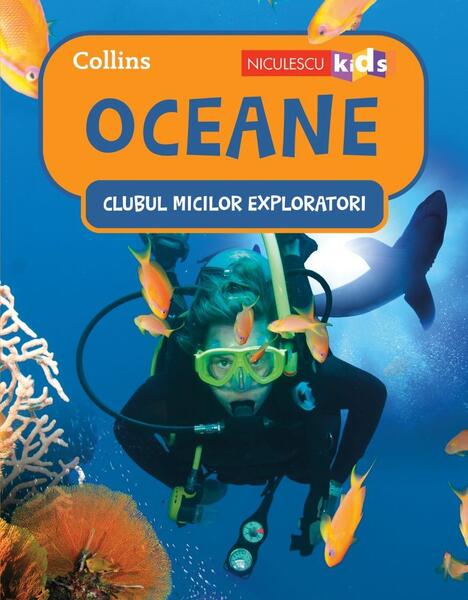 Oceane. Clubul Micilor Exploratori - Collins - Niculescu