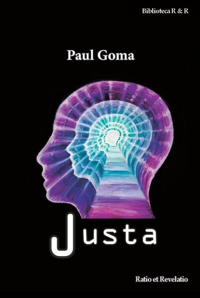Justa - Paul Goma - Ratio et Revelatio