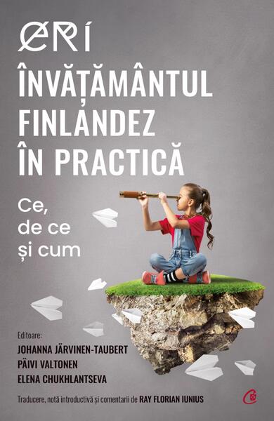 ERI. Învățământul finlandez în practică - Paperback brosat - Curtea Veche