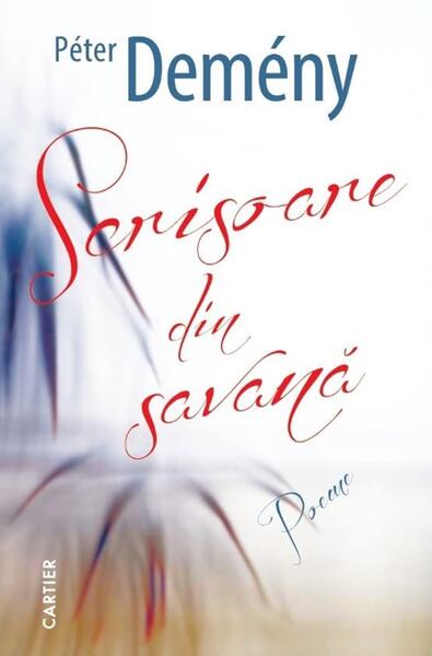 Scrisoare din savană - Péter Demény - Cartier