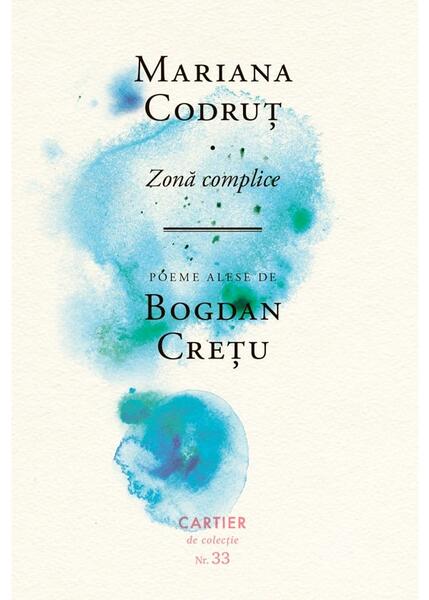Zonă complice - Bogdan Creţu - Cartier