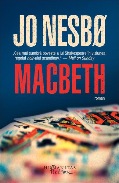 Macbeth (reimaginat) - Jo Nesbø - Humanitas Fiction