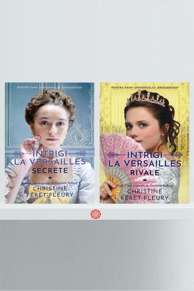Pachet Seria Intrigi la Versailles - Christine Féret-Fleury - Epica Publishing