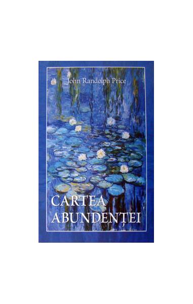 Cartea abundenţei - John Randolph Price - Adevăr divin