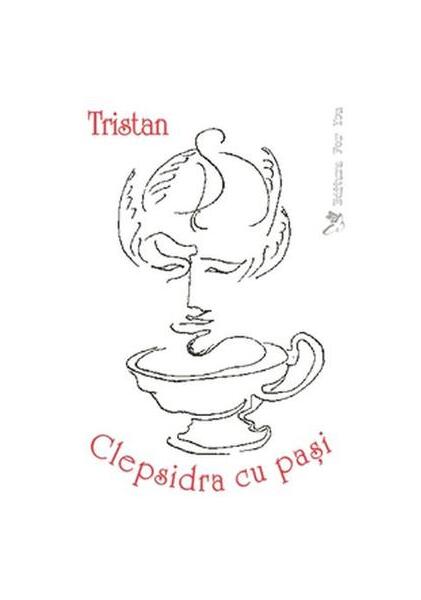 Clepsidra cu paşi - Tristan - For You