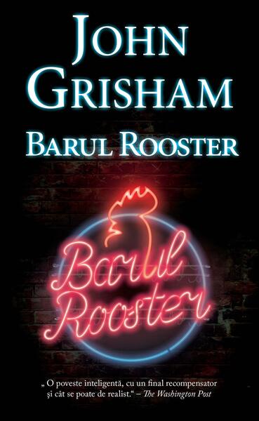 Barul Rooster - John Grisham - RAO