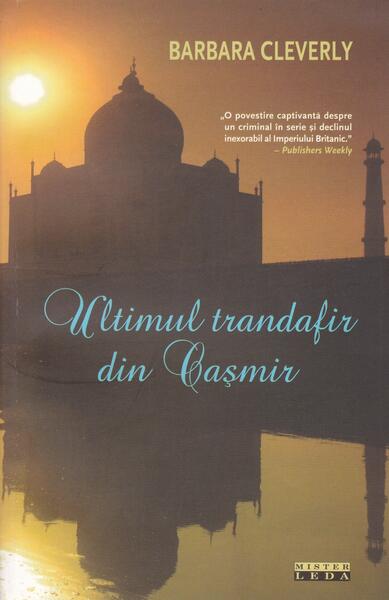 Ultimul trandafir din Caşmir - Barbara Cleverly - Leda