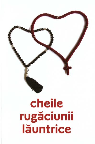 Cheile rugăciunii lăuntrice - Mănăstirea Sihăstria