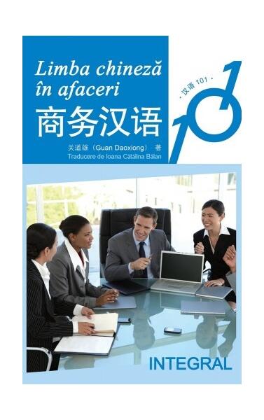 Limba chineză în afaceri - Guan Daoxiong - Integral