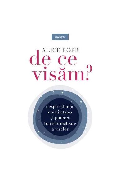De ce visăm? - Alice Robb - Litera