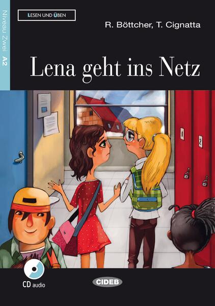 Lena geht ins Netz + CD (Niveau Zwei A2) - Black Cat Cideb