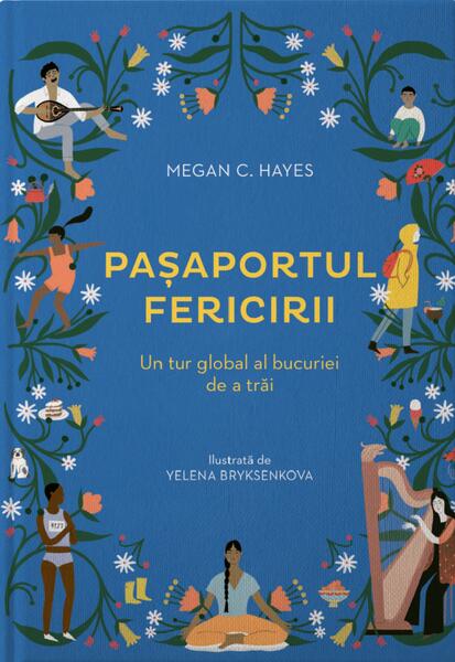 Pașaportul fericirii - Megan C. Hayes - Linghea