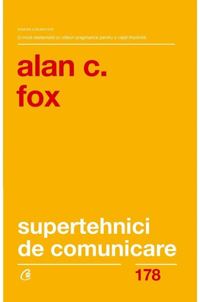 Supertehnici de comunicare - Paperback brosat - Alan C. Fox - Curtea Veche