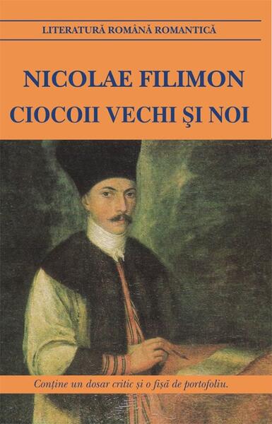 Ciocoii vechi și noi - Nicolae Filimon - Cartex