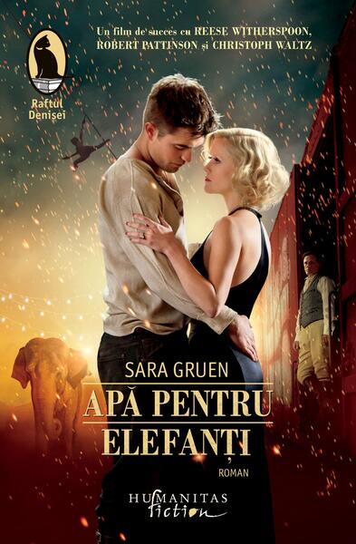 Apă pentru elefanţi - Sara Gruen - Humanitas Fiction