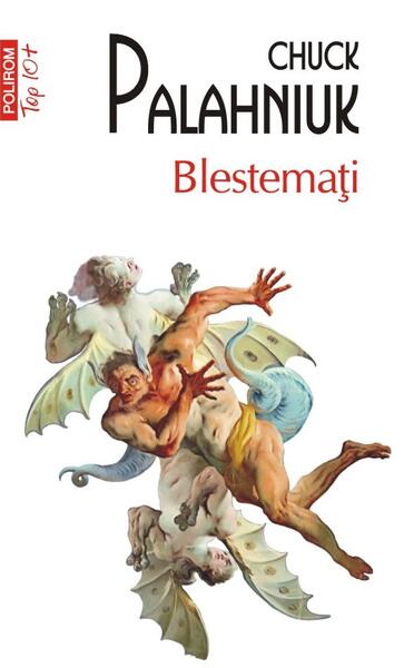 Blestemați - Chuck Palahniuk