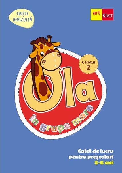 OLA în grupa mare. Caiet de lucru pentru preșcolari. Caietul 2 (5-6 ani) - Art Klett