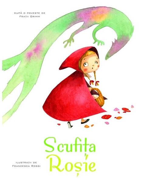 Scufița Roșie. Povești ilustrate - Fraţii Grimm - RAO