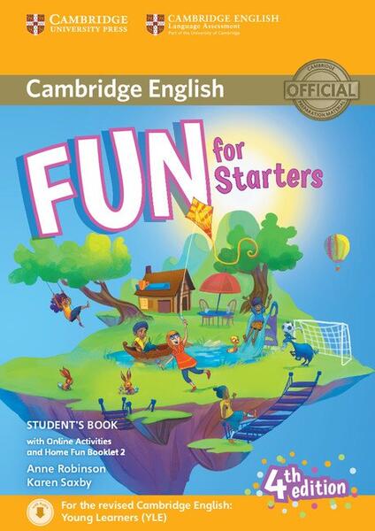 Fun for Starters. Student's Book with Online Activities and Home Fun Booklet 2 - Anne Robinson, Karen Saxby - Cambridge