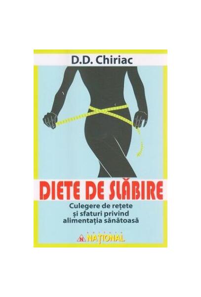 Diete de slăbire - D.D. Chiriac - Naţional