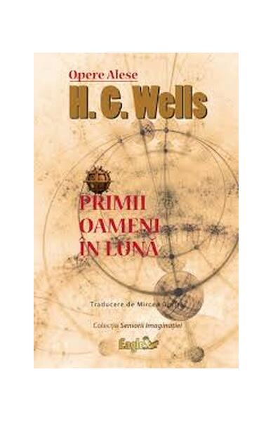 Primii oameni în Lună - Paperback brosat - Herbert George Wells - Eagle