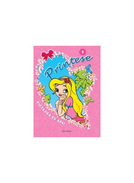 Prințese Nr. 1. Pictează cu apă - Mariola Budek - Erc Press
