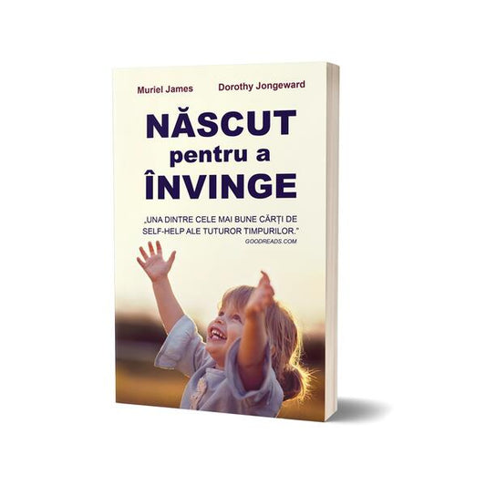 Născut pentru a învinge - Dorothy Jongeward, Muriel James - Psihobooks