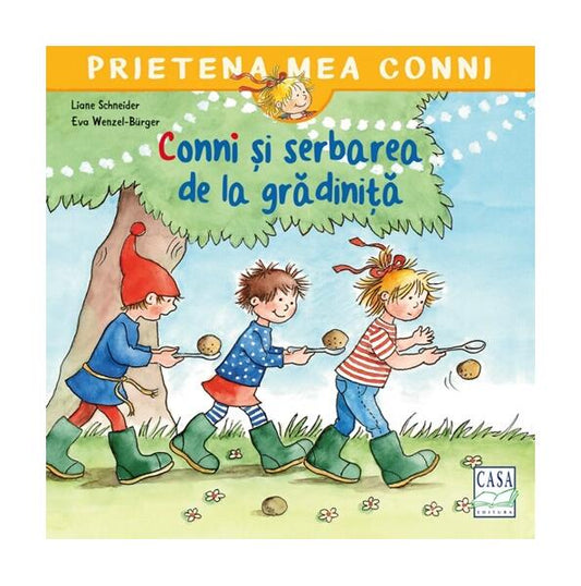 Conni si serbarea de la gradinita - Paperback - Liane Schneider - Casa
